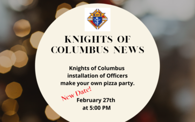 Knights of Columbus News- Change in Date!!