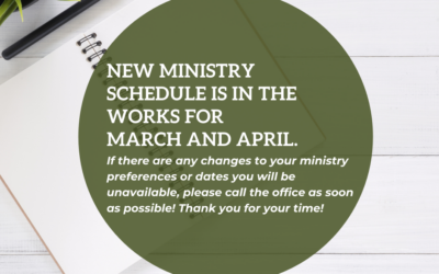 New Ministry Schedule in the works