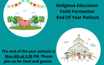 Religious Education Faith Formation End Of Year Potluck