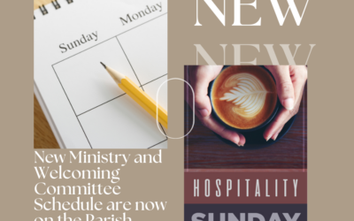 New Ministry and Welcoming Committee Schedule