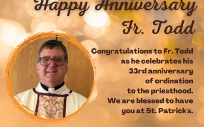 Happy Anniversary Fr. Todd!
