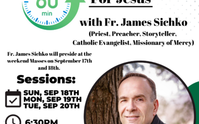 Change in dates!!!! St. Patrick’s Parish Mission                    60 Minutes for Jesus