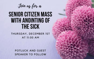 Senior Citizen Mass with Anointing of the Sick