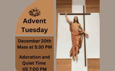 Advent Tuesday Mass and Adoration and Quiet Time