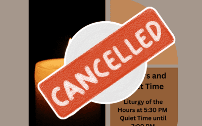 Vespers and Quiet Time Cancelled