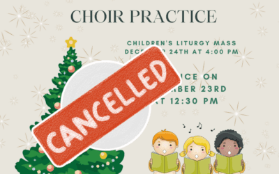 Children’s Choir Practice has been Cancelled for Friday, December 23rd.