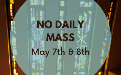 No Mass on May 7th and 8th