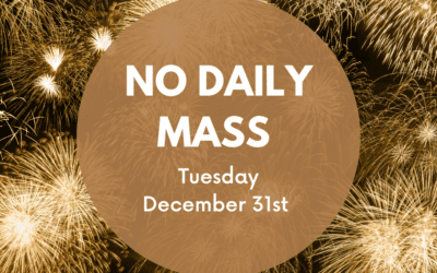 No Daily Mass on December 31st